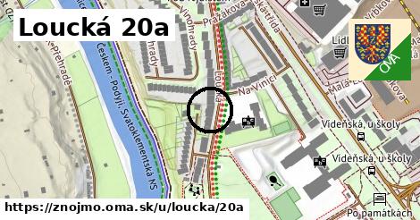 Loucká 20a, Znojmo