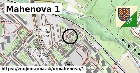 Mahenova 1, Znojmo