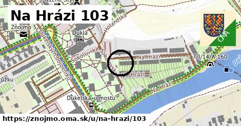 Na Hrázi 103, Znojmo