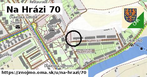 Na Hrázi 70, Znojmo