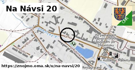 Na Návsi 20, Znojmo