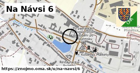 Na Návsi 6, Znojmo