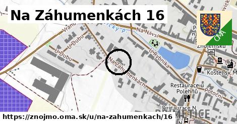 Na Záhumenkách 16, Znojmo