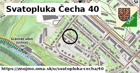 Svatopluka Čecha 40, Znojmo