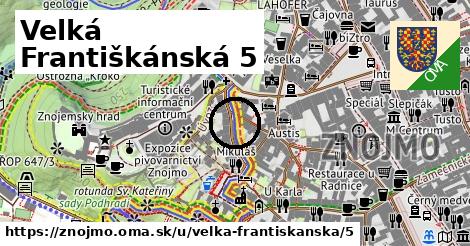 Velká Františkánská 5, Znojmo