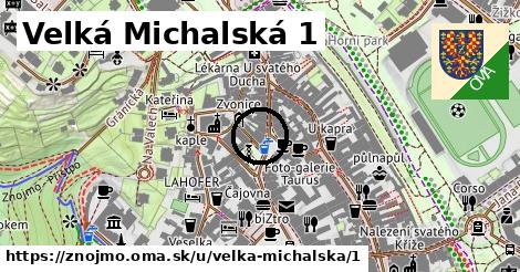 Velká Michalská 1, Znojmo