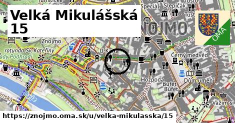Velká Mikulášská 15, Znojmo