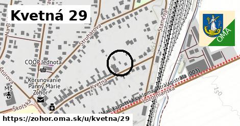Kvetná 29, Zohor