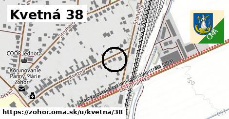 Kvetná 38, Zohor