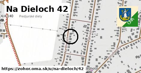 Na Dieloch 42, Zohor