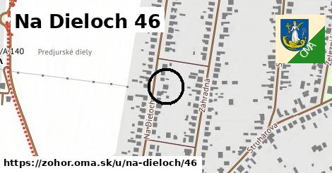 Na Dieloch 46, Zohor