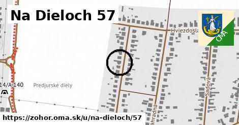 Na Dieloch 57, Zohor