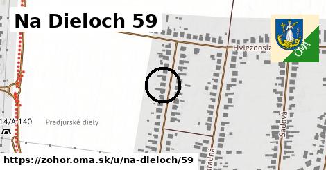 Na Dieloch 59, Zohor