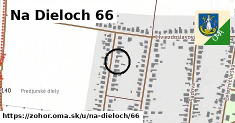 Na Dieloch 66, Zohor