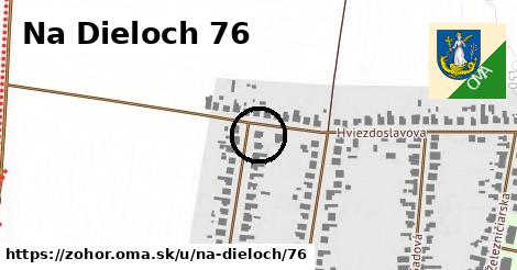 Na Dieloch 76, Zohor