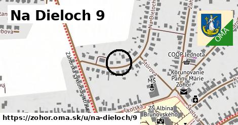 Na Dieloch 9, Zohor