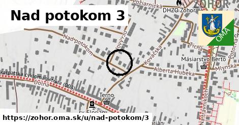 Nad potokom 3, Zohor