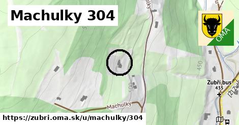 Machulky 304, Zubří