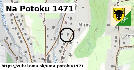 Na Potoku 1471, Zubří