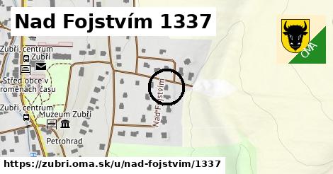 Nad Fojstvím 1337, Zubří