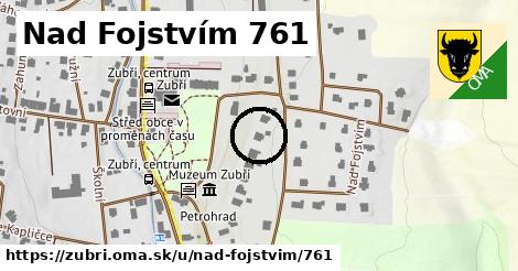 Nad Fojstvím 761, Zubří