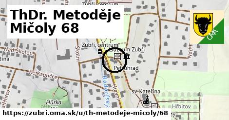 ThDr. Metoděje Mičoly 68, Zubří