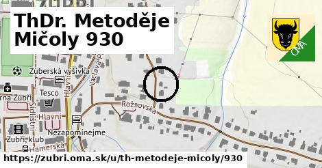 ThDr. Metoděje Mičoly 930, Zubří