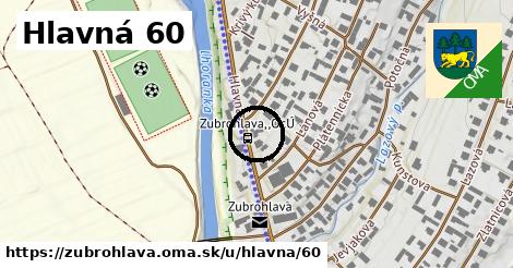 Hlavná 60, Zubrohlava