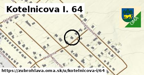 Kotelnicova I. 64, Zubrohlava