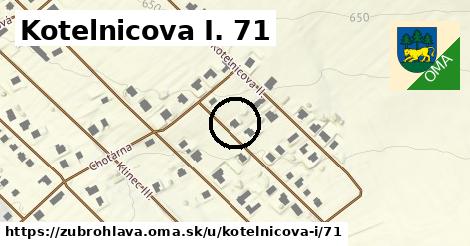 Kotelnicova I. 71, Zubrohlava