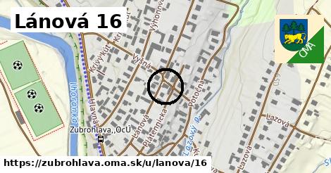 Lánová 16, Zubrohlava