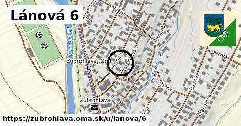 Lánová 6, Zubrohlava