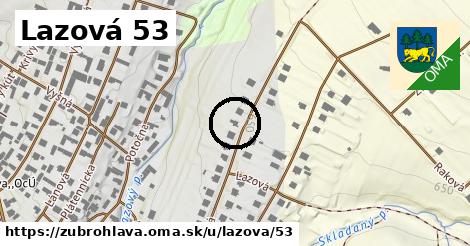Lazová 53, Zubrohlava