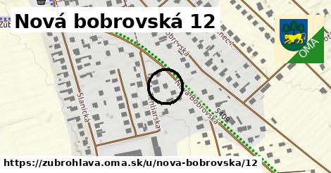 Nová bobrovská 12, Zubrohlava