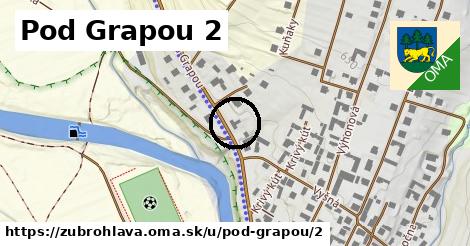 Pod Grapou 2, Zubrohlava
