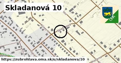 Skladanová 10, Zubrohlava