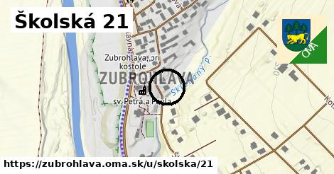 Školská 21, Zubrohlava