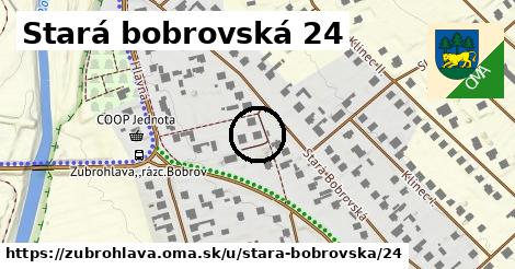 Stará bobrovská 24, Zubrohlava