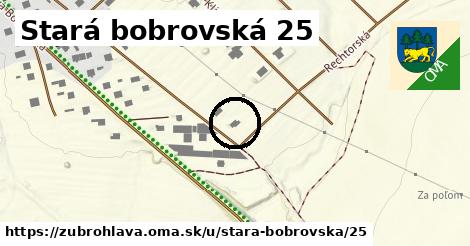 Stará bobrovská 25, Zubrohlava