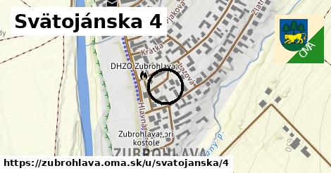 Svätojánska 4, Zubrohlava