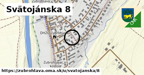 Svätojánska 8, Zubrohlava