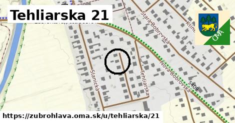 Tehliarska 21, Zubrohlava