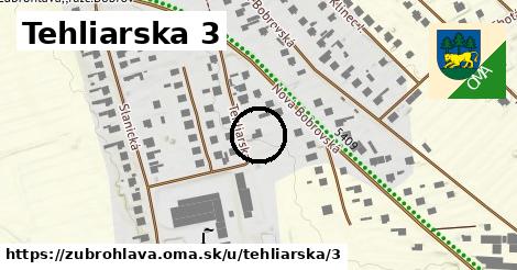 Tehliarska 3, Zubrohlava