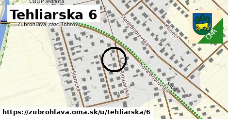 Tehliarska 6, Zubrohlava