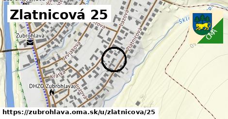 Zlatnicová 25, Zubrohlava