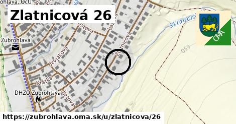 Zlatnicová 26, Zubrohlava