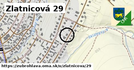 Zlatnicová 29, Zubrohlava