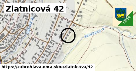 Zlatnicová 42, Zubrohlava