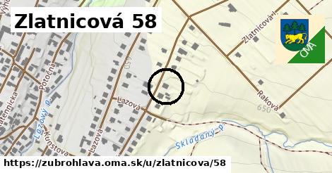 Zlatnicová 58, Zubrohlava