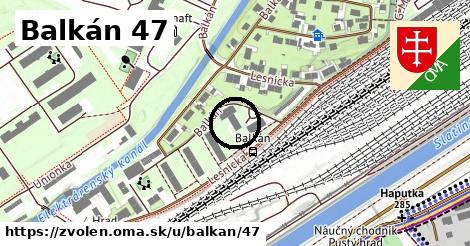 Balkán 47, Zvolen